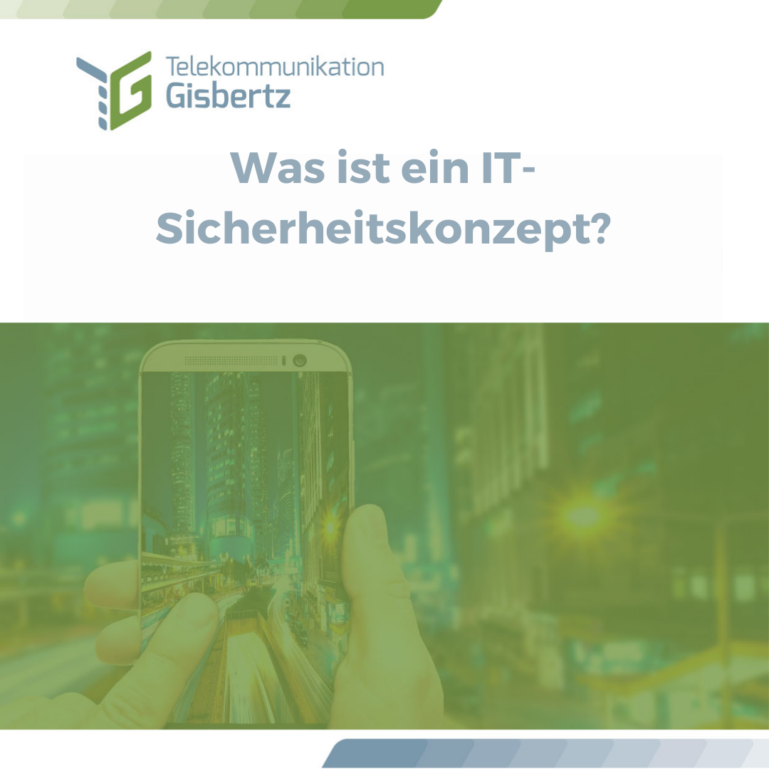 Was ist ein IT-Sicherheitskonzept? - Telekommunikation Gisbertz