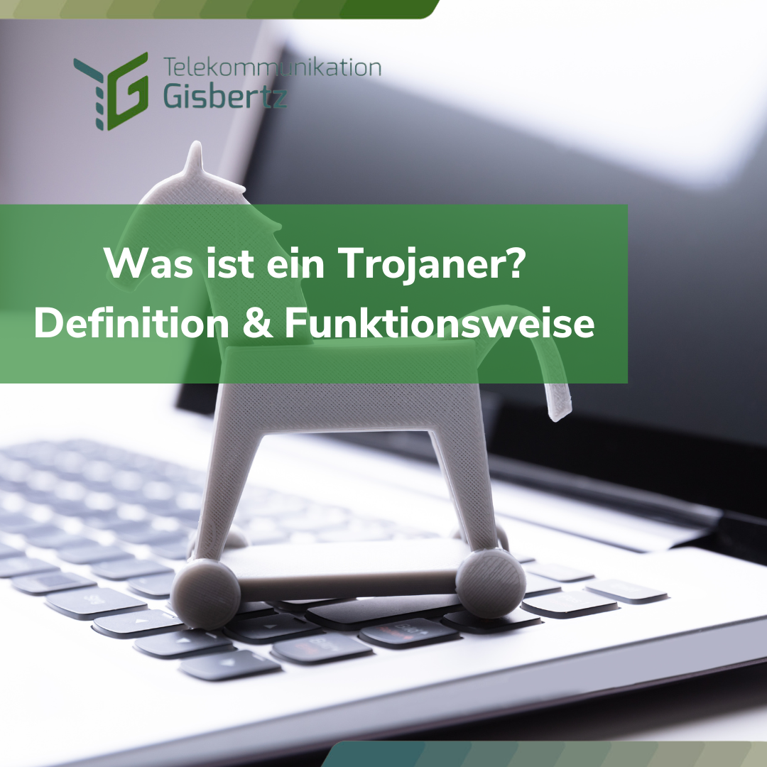 Was ist ein Trojaner? Eine Definition & die Funktionsweise